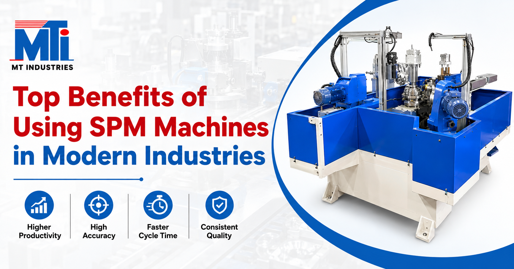 Top Benefits of Using SPM Machines in Modern Industries